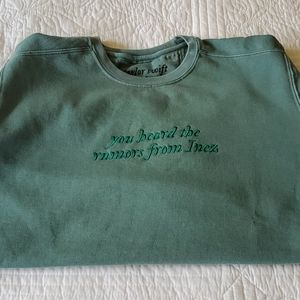 NWT You Heard the Rumors from Inez Sweatshirt